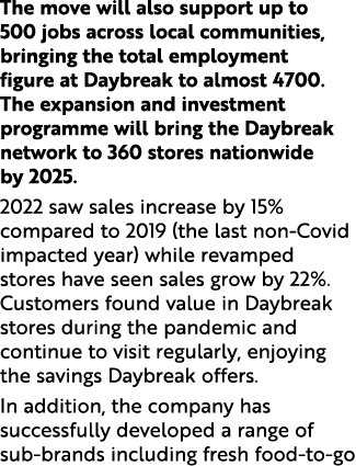 The move will also support up to 500 jobs across local communities, bringing the total employment figure at Daybreak ...