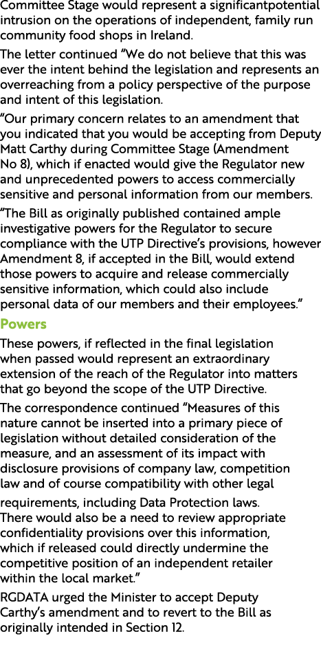 Committee Stage would represent a significantpotential intrusion on the operations of independent, family run communi...