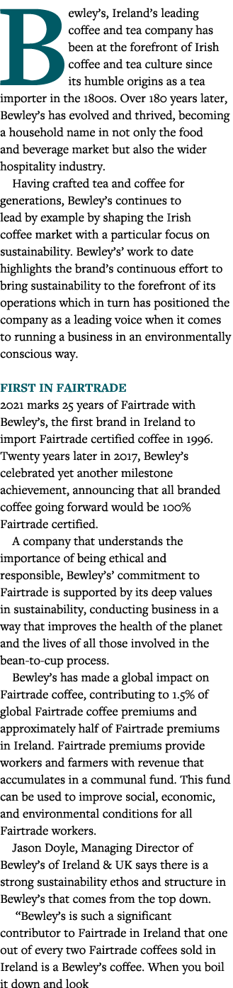 Bewley s, Ireland s leading coffee and tea company has been at the forefront of Irish coffee and tea culture since it   
