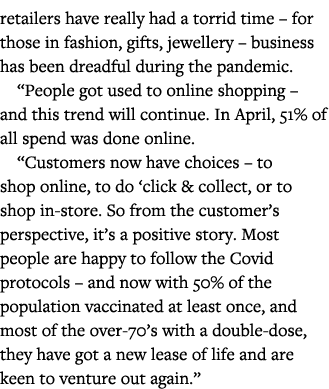 retailers have really had a torrid time   for those in fashion, gifts, jewellery   business has been dreadful during    