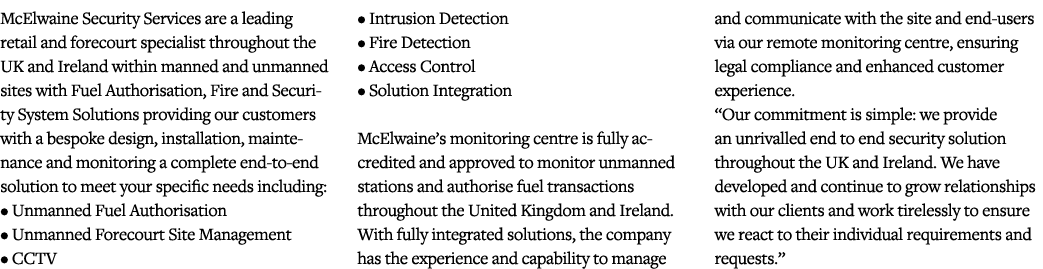 McElwaine Security Services are a leading retail and forecourt specialist throughout the UK and Ireland within manned   