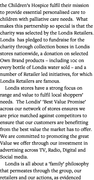 the Children s Hospice fulfil their mission to provide essential personalised care to children with palliative care n   