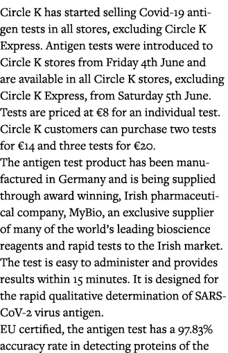 Circle K has started selling Covid-19 antigen tests in all stores, excluding Circle K Express  Antigen tests were int   