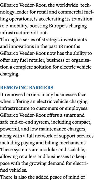 Gilbarco Veeder-Root, the worldwide technology leader for retail and commercial fuelling operations, is accelerating    