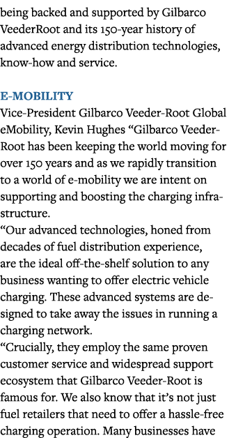 being backed and supported by Gilbarco VeederRoot and its 150-year history of advanced energy distribution technologi   