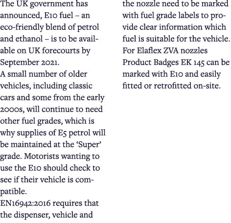 The UK government has announced, E10 fuel   an eco-friendly blend of petrol and ethanol   is to be available on UK fo   