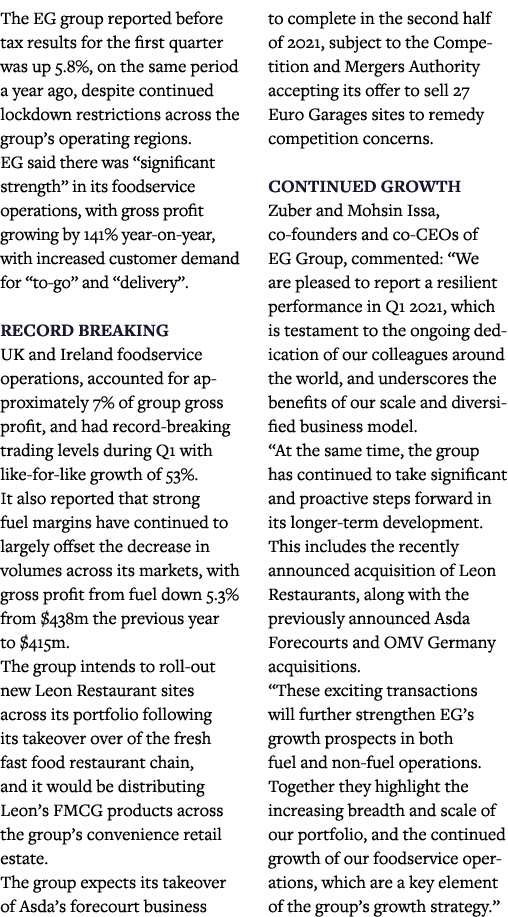 The EG group reported before tax results for the first quarter was up 5 8%, on the same period a year ago, despite co   