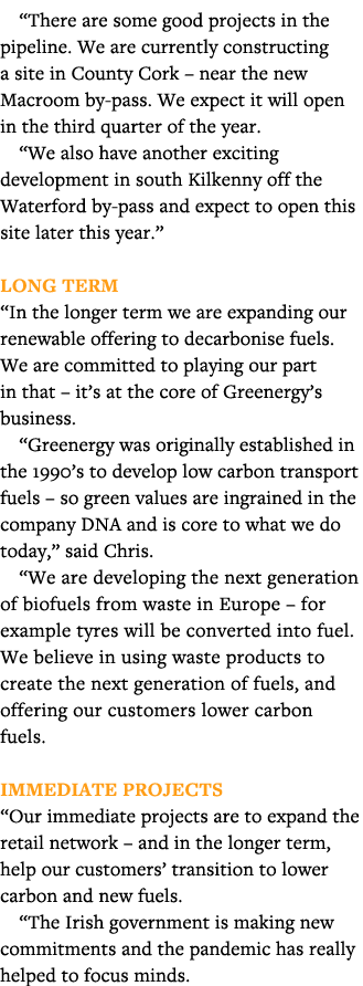  There are some good projects in the pipeline  We are currently constructing a site in County Cork   near the new Mac   