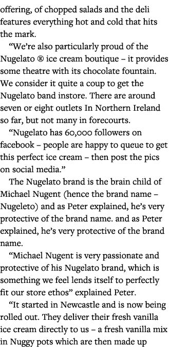 offering, of chopped salads and the deli features everything hot and cold that hits the mark   We re also particularl   