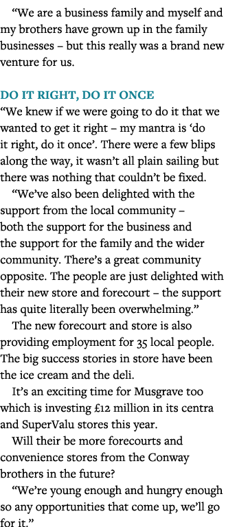  We are a business family and myself and my brothers have grown up in the family businesses   but this really was a b   