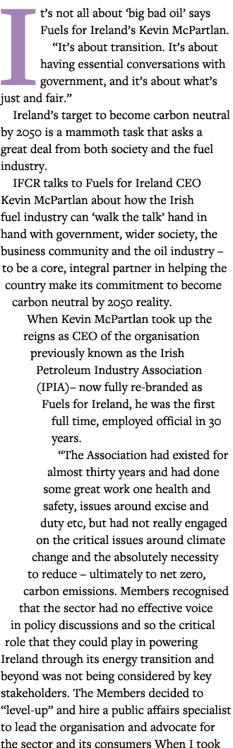It s not all about  big bad oil  says Fuels for Ireland s Kevin McPartlan   It s about transition  It s about having    