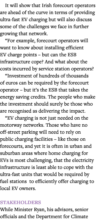 It will show that Irish forecourt operators are ahead of the curve in terms of providing ultra-fast EV charging but w   
