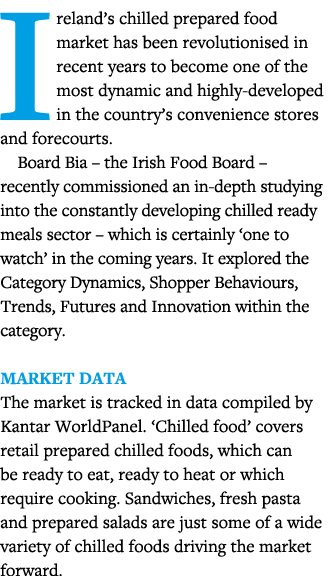 Ireland s chilled prepared food market has been revolutionised in recent years to become one of the most dynamic and    
