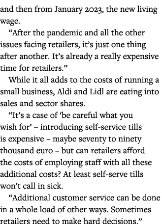 and then from January 2023, the new living wage   After the pandemic and all the other issues facing retailers, it s    