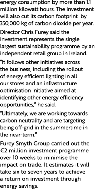 energy consumption by more than 1 1 million kilowatt hours  The investment will also cut its carbon footprint by 350,   