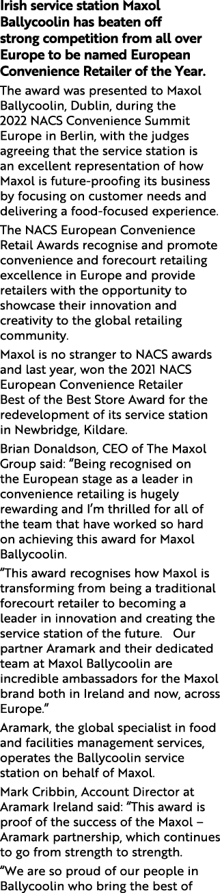 Irish service station Maxol Ballycoolin has beaten off strong competition from all over Europe to be named European C   