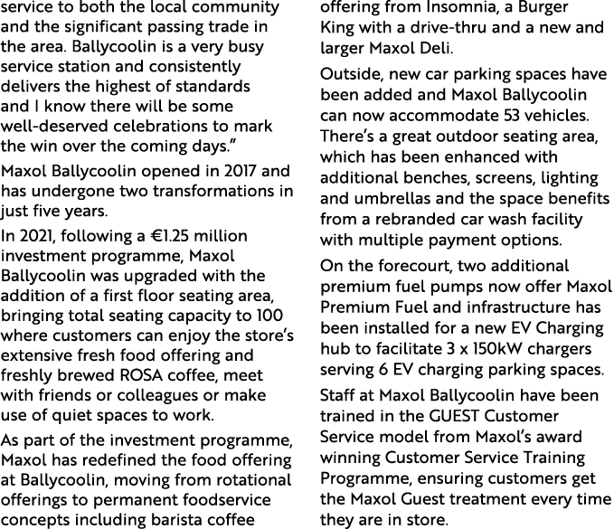 service to both the local community and the significant passing trade in the area  Ballycoolin is a very busy service   