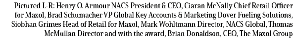 Pictured L-R: Henry O  Armour NACS President & CEO, Ciaran McNally Chief Retail Officer for Maxol, Brad Schumacher VP   