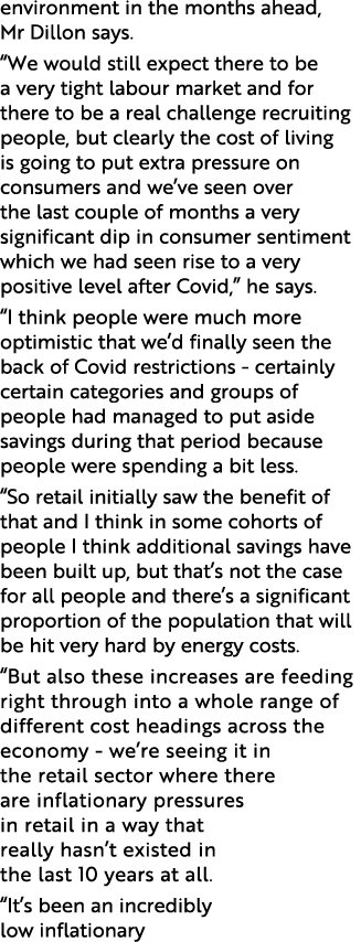 environment in the months ahead, Mr Dillon says   We would still expect there to be a very tight labour market and fo   
