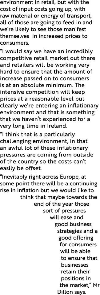 environment in retail, but with the cost of input costs going up, with raw material or energy of transport, all of th   