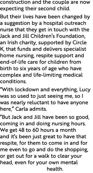 construction and the couple are now expecting their second child  But their lives have been changed by a suggestion b   
