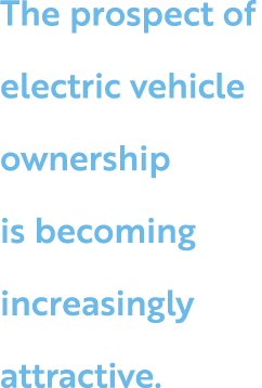 The prospect of electric vehicle ownership is becoming increasingly attractive 