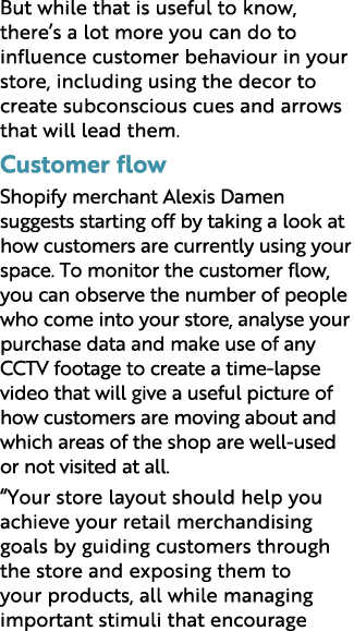 But while that is useful to know, there s a lot more you can do to influence customer behaviour in your store, includ   