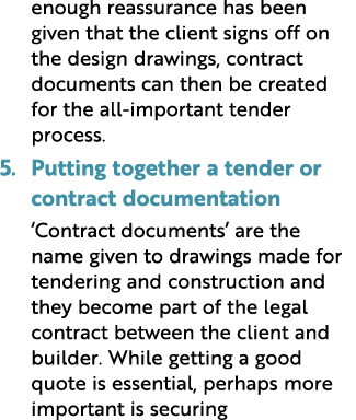 enough reassurance has been given that the client signs off on the design drawings, contract documents can then be cr   
