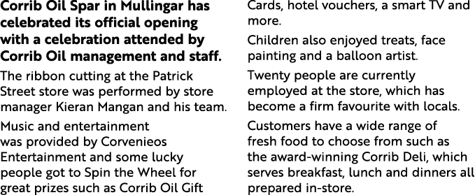 Corrib Oil Spar in Mullingar has celebrated its official opening with a celebration attended by Corrib Oil management   