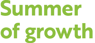 Summer of growth