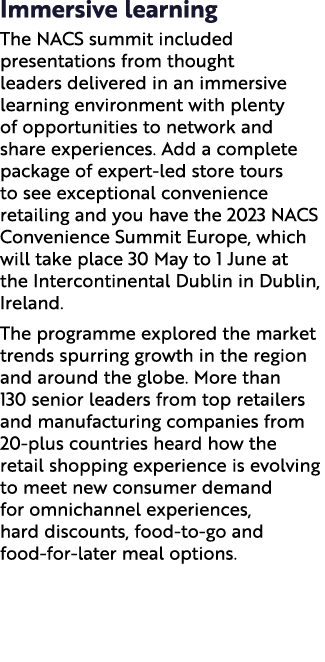 Immersive learning The NACS summit included presentations from thought leaders delivered in an immersive learning env...