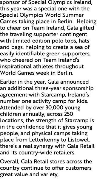 sponsor of Special Olympics Ireland, this year was a special one with the Special Olympics World Summer Games taking ...