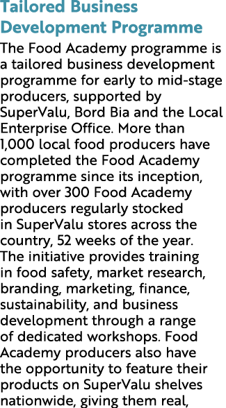 Tailored Business Development Programme The Food Academy programme is a tailored business development programme for e...