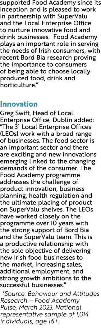 supported Food Academy since its inception and is pleased to work in partnership with SuperValu and the Local Enterpr...