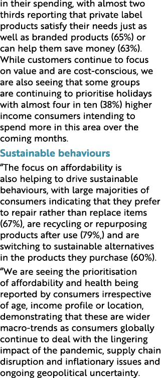 in their spending, with almost two thirds reporting that private label products satisfy their needs just as well as b...