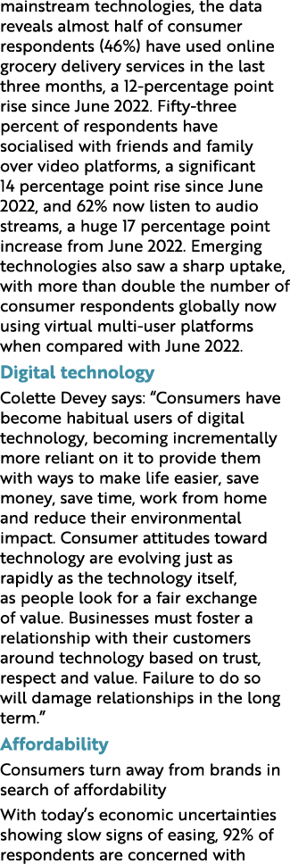 mainstream technologies, the data reveals almost half of consumer respondents (46%) have used online grocery delivery...