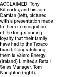 ACCLAIMED: Tony Kilmartin, and his son Damian (left), pictured with a presentation made to them in recognition of the...
