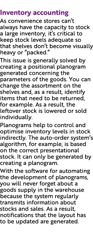  Inventory accounting As convenience stores can’t always have the capacity to stock a large inventory, it’s critical ...