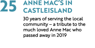 25 Anne Mac’s in Castleisland 30 years of serving the local community – a tribute to the much loved Anne Mac who pass...