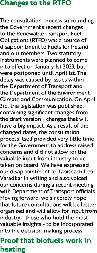 Changes to the RTFO The consultation process surrounding the Government’s recent changes to the Renewable Transport F...