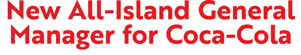 New All Island General Manager for Coca Cola