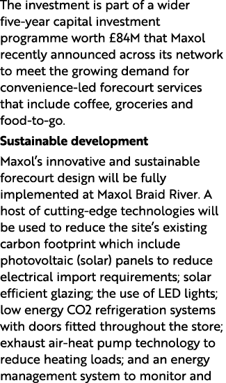 The investment is part of a wider five year capital investment programme worth £84M that Maxol recently announced acr...