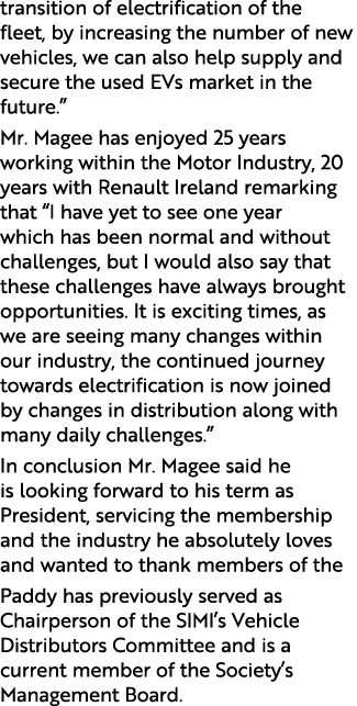 transition of electrification of the fleet, by increasing the number of new vehicles, we can also help supply and sec...