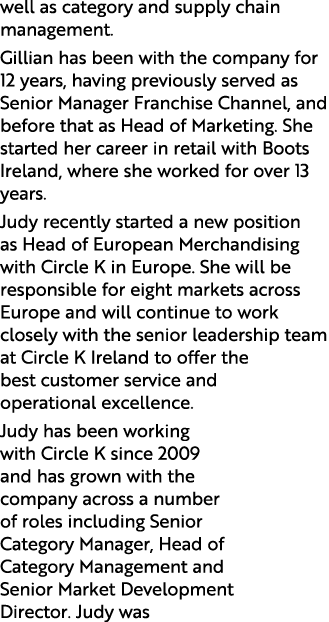 well as category and supply chain management. Gillian has been with the company for 12 years, having previously serve...