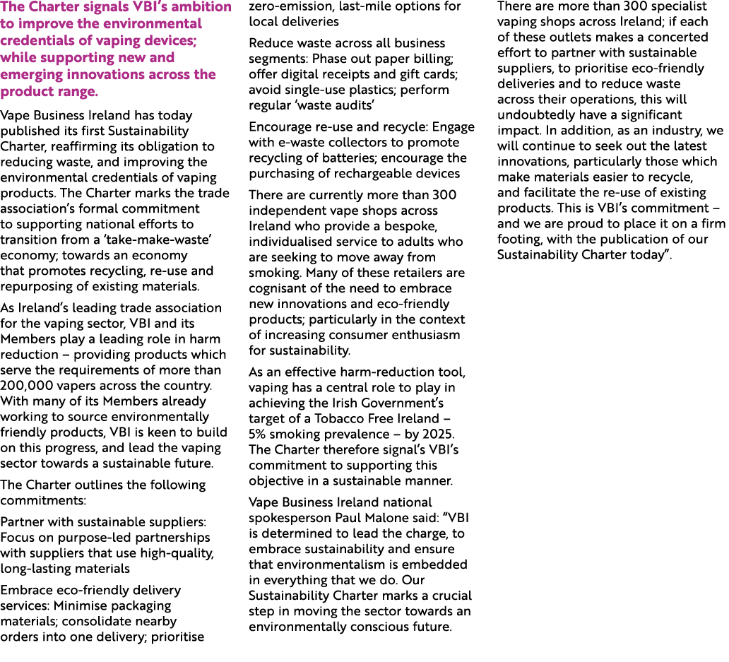 The Charter signals VBI’s ambition to improve the environmental credentials of vaping devices; while supporting new a...