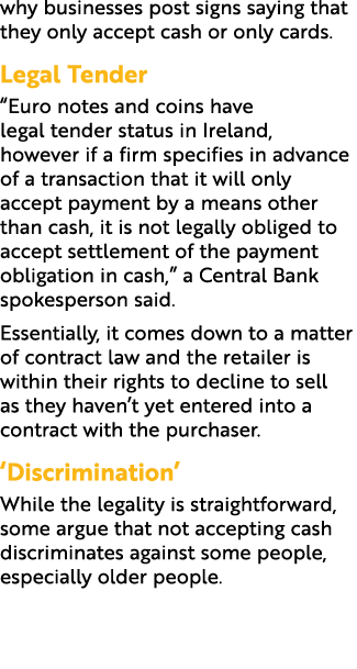 why businesses post signs saying that they only accept cash or only cards. Legal Tender “Euro notes and coins have le...