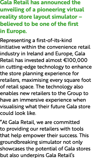 Gala Retail has announced the unveiling of a pioneering virtual reality store layout simulator – believed to be one o...