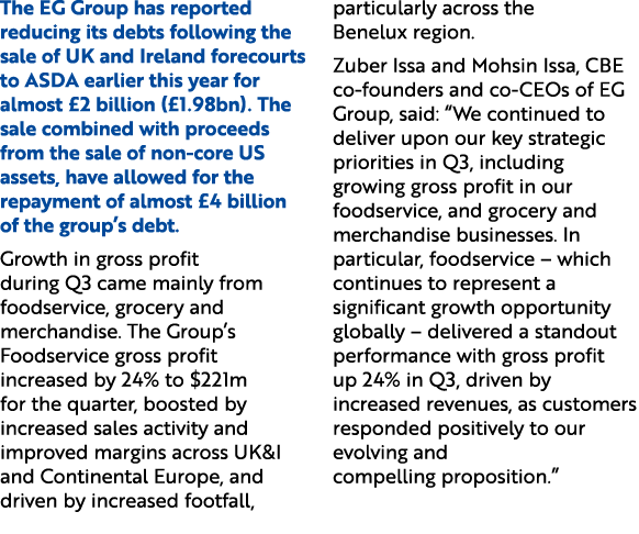 The EG Group has reported reducing its debts following the sale of UK and Ireland forecourts to ASDA earlier this yea...