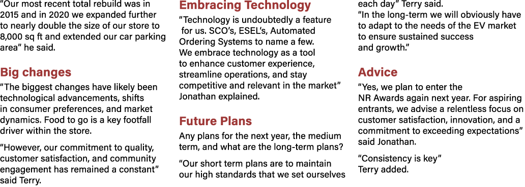 “Our most recent total rebuild was in 2015 and in 2020 we expanded further to nearly double the size of our store to ...