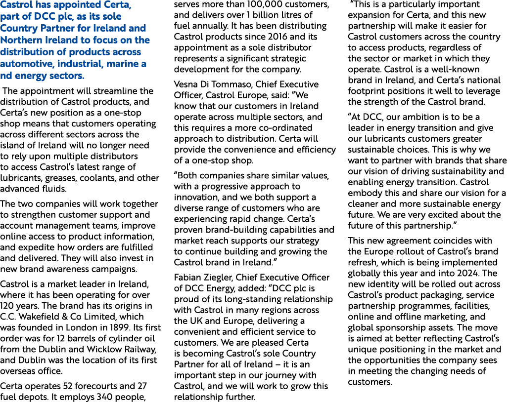 Castrol has appointed Certa, part of DCC plc, as its sole Country Partner for Ireland and Northern Ireland to focus o...